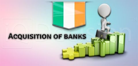 Приобретение банков в Ирландии