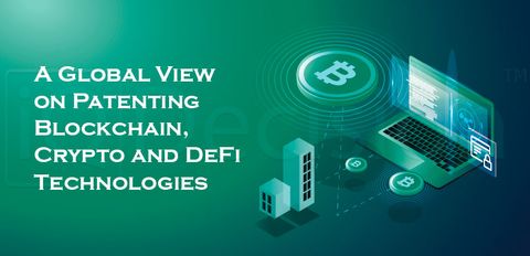 Глобальный взгляд на патентование технологий Blockchain, Crypto и DeFi