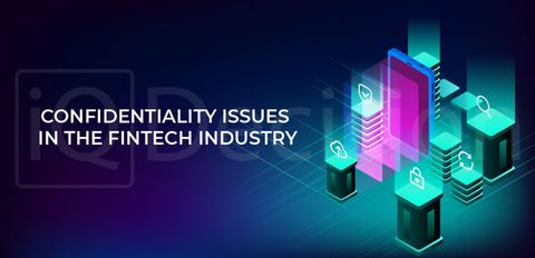 Confidentiality Issues in the Fintech Industry